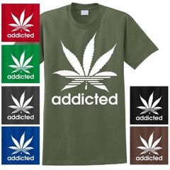 Addicted Marijuana T-shirts tee top shirt