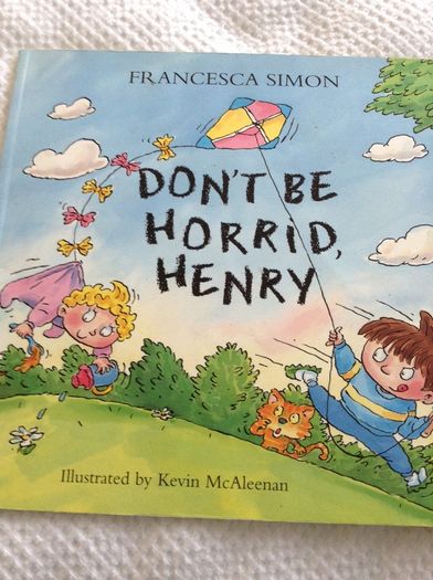 Don't be horrid, Henry