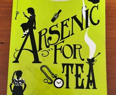 A Murder Most Unladylike, Book 2, Arsenic For Tea by Robin Stevens
