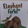 Elephant On The Farm Story Book Image 3