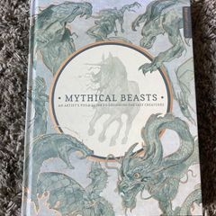 Mythical Beasts: An Artist's Field Guide to Designing Fantasy Creatures