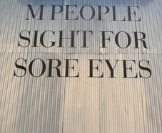 M People Sight For Sore Eyes