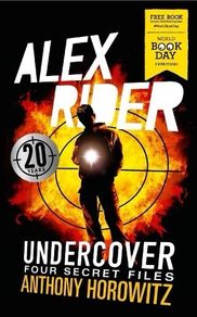 Alex Rider - Undercover Four Secret Files | Anthony Horowitz