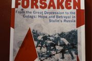 The Forsaken / From the Great Depression to the Gulags/ Tim Tzouliadis / 2009