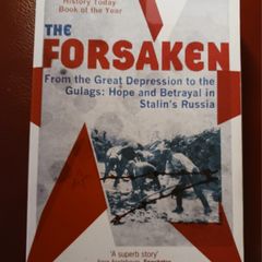The Forsaken / From the Great Depression to the Gulags/ Tim Tzouliadis / 2009