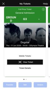 2 X Dogstar Standing tickets . Olympia 11th June