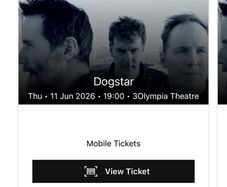 2 X Dogstar Standing tickets . Olympia 11th June