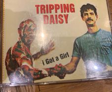 Tripping Daisy - i Got A Girl