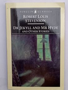 Dr. Jekyll and Mr Hyde and Other Stories