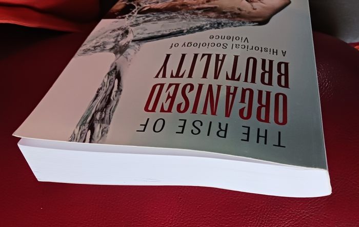 The Rise of Organised Brutality / Professor Sinisa Malesevic / 2017