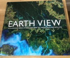 Earth View: Satellite Images of Our Planet - NASA / USGS (Hardcover)