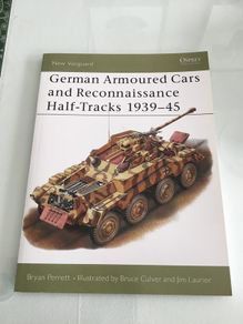 German Armoured Cars and Reconnaissance Half Tracks 1939-45