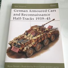 German Armoured Cars and Reconnaissance Half Tracks 1939-45
