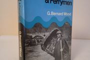 Ferries and Ferrymen by G. Bernard Wood (HQ208)