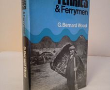 Ferries and Ferrymen by G. Bernard Wood (HQ208)