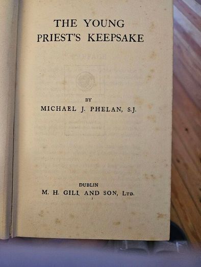 The Young Priest's Keepsake. By Michael  J. Phelan S.j. 1920s Second Edition Hardback In Good Condition.  See Photos For Same.