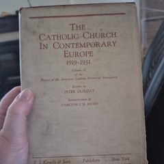 the Catholic church in Contemporary Europe 1919 to 1931 Volume 2 Peter guilday