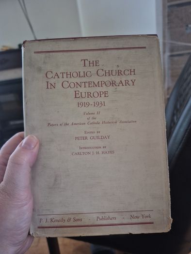 the Catholic church in Contemporary Europe 1919 to 1931 Volume 2 Peter guilday