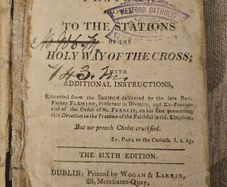 Meditations And Prayers To The Stations Of The Holy Way Of The Cross With Additional Instructions.  1810 Hardback In Very Poor Condition.  See Photos For Same.
