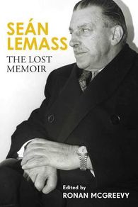 Sean lemass : the lost memoir