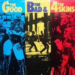 The 4 Skins  The Good, The Bad & The 4 Skins Punk