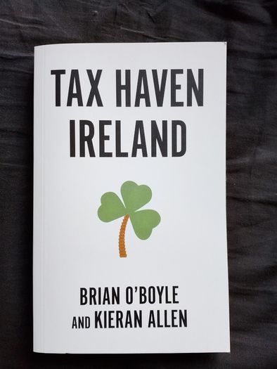 Brian O Boyle and Kieran Allen, Tax Haven Ireland
