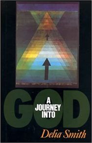 A Journey Into God - Delia Smith HB 1988