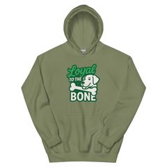 Loyal To The Bone-Unisex Hoodie