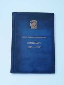 Vintage book "Belfast Harbour Commissioners: Centenary 1847-1947"  hardback 1947