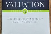 Valuation: Measuring and managing the value of companies