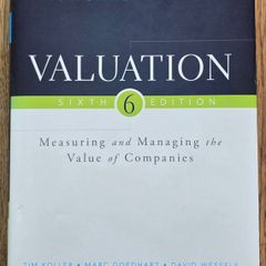 Valuation: Measuring and managing the value of companies