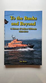 To the Banks and Beyond - Arklow Lifeboat History Book - Wicklow History Book