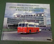 Irish Buses in the mid-1960's A return Journey Ireland CIE etc