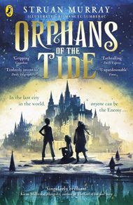 New - Orphans of the Tide Paperback by Struan Murray( Ages 9-14)