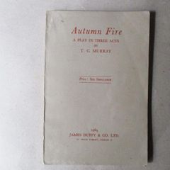 Autumn Fire, A Play In Three Acts