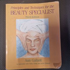 principles and techniques for the beauty specialists  by ann galant