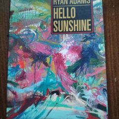 Hello Sunshine Ryan Adams