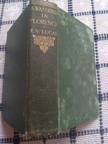 E. V. Lucas: A Wanderer in Florence