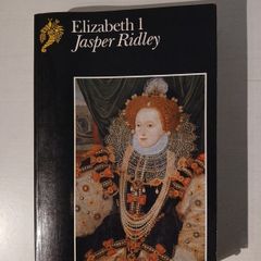 Elizabeth I by Jasper Ridley
