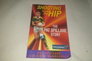 Shooting from the Hip The Pat Spillane Story Book For Sale Here