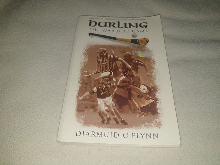 HURLING   The Warrior Game Gaa Book For Sale Here