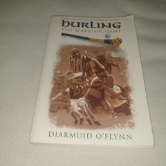 HURLING   The Warrior Game Gaa Book For Sale Here