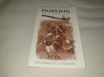 HURLING   The Warrior Game Gaa Book For Sale Here