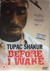 2Pac [2001] Tupac Shakur :Before I Wake [Music DVD]