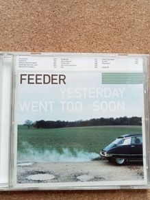 Feeder - Yesterday went too Soon CD