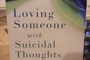Loving Someone With Suicidal Thoughts: What Family, Friends And Partners Can Say And Do (paperback, Stacey Freedenthal) Self Help Mental Health Support