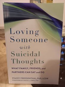 Loving Someone With Suicidal Thoughts: What Family, Friends And Partners Can Say And Do (paperback, Stacey Freedenthal) Self Help Mental Health Support