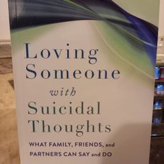 Loving Someone With Suicidal Thoughts: What Family, Friends And Partners Can Say And Do (paperback, Stacey Freedenthal) Self Help Mental Health Support