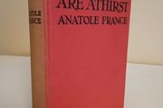 The Gods are Athirst by Anatole France. Authorised Translation by Alfred Allinson (HQ112)
