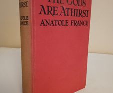 The Gods are Athirst by Anatole France. Authorised Translation by Alfred Allinson (HQ112)